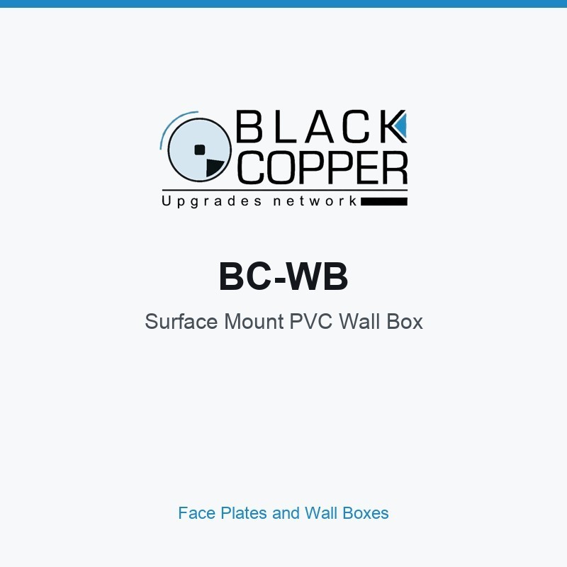 BlackCopper BC-WB Surface Mount PVC Wall Box