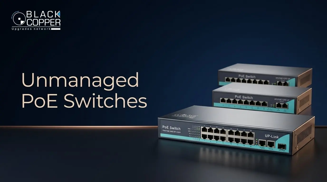 BlackCopper Unmanaged PoE Switches